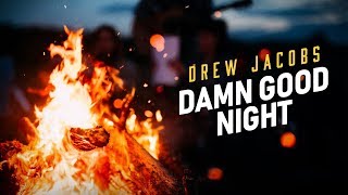 Damn Good Night Music Video