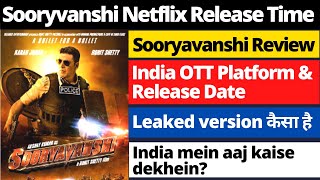 Sooryavanshi Review I OTT Release Date I Sooryavanshi OTT release date I Sooryvanshi OTT Platform