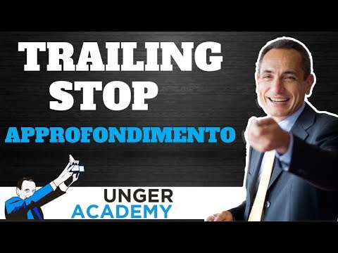 Approfondimento sul Trailing Stop