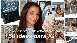 Consigue que tus fotos se vean como en PINTEREST *edición verano*🌴​ +50 IDEAS para tu perfil de IG 📸