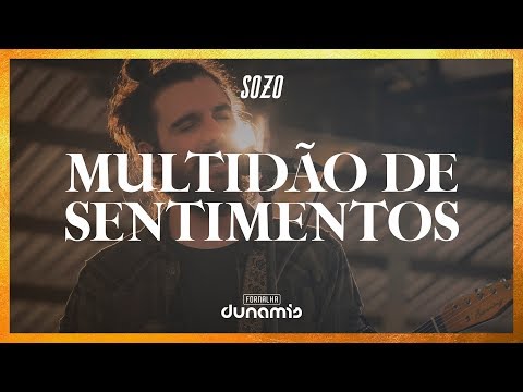 Multidão De Sentimentos (Ao Vivo) // SOZO | Fornalha Dunamis