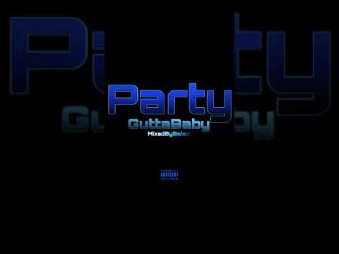 Party - GuttaBaby