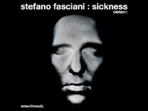 Stefano Fasciani - Sickness (Original Mix) - One With Music - OWM011