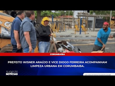 Prefeito Wisner Araújo e vice Diogo Ferreira acompanham limpeza urbana em Corumbaíba.