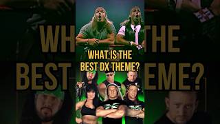 WHICH DX THEME IS THE BEST? YOU DECIDE! #wwe #aew #wrestling #podcast #wrestler #comedy #wweraw #DX