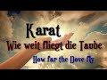 Karat - Wie weit fliegt die Taube TEXT English Как далеко летит голубь   русский