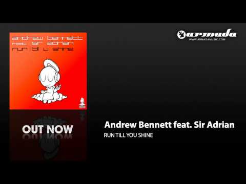 Andrew Bennett feat. Sir Adrian - Run Till U Shine (Original Mix) (ARMD1075)