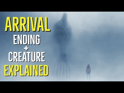 ARRIVAL (2016) Ending + Creature EXPLAINED