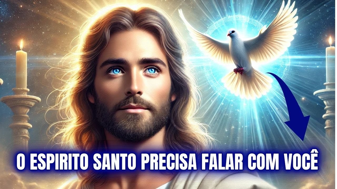 O ESPÍRITO SANTO QUER FALAR COM VOCÊ AGORA!