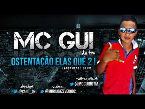 Mc Gui do TM   Ostentação Elas Qué 2  Dj Booy) Lançamento 2013(720p H 264 AAC)
