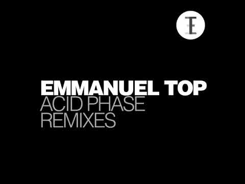 Emanuel Top - Acid Phase (Original Remastered)