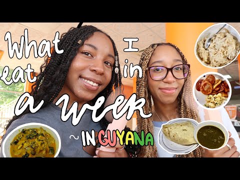 What I eat in a week 🌼 ~ Guyana edition