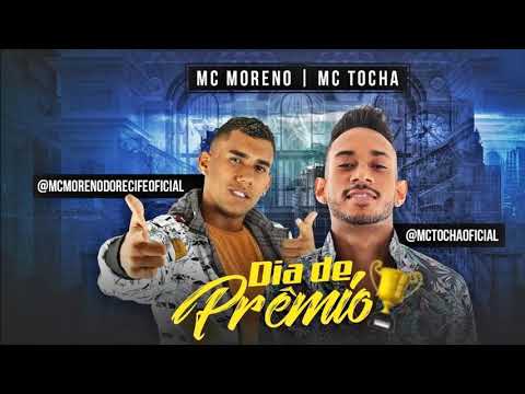 MC MORENO E MC TOCHA - DIA DE PRÊMIO - MÚSICA NOVA 2017