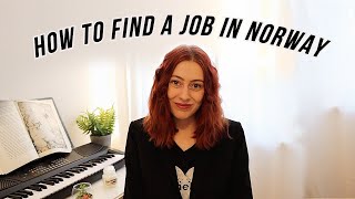 How to Find a Job in Norway as a Foreigner | 6 tips for working in Norway