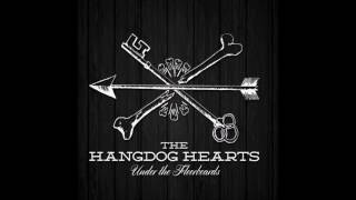 The Hangdog Hearts - Drag the River