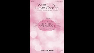 SOME THINGS NEVER CHANGE (SSAA Choir) - Heather Sorenson