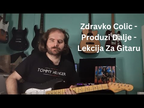 Zdravko Colic - Produzi Dalje - Uvodni Solo - Lekcija Za Gitaru (Solo - 01)