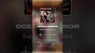 Download lagu Superman Is Dead - Ocean Horror #shorts mp3