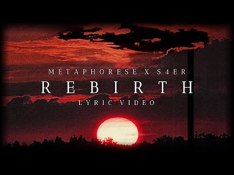 Metaphorese X S4ER - Rebirth | Lyric Video