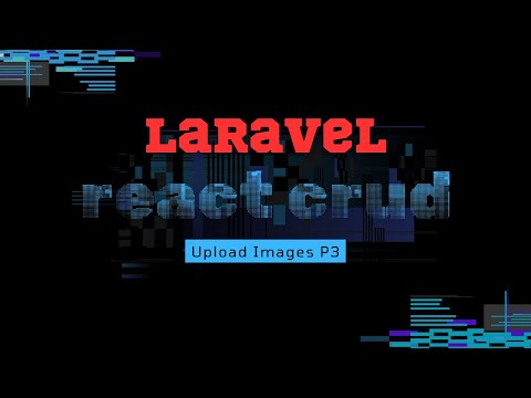 Laravel React Full CRUD with File Upload