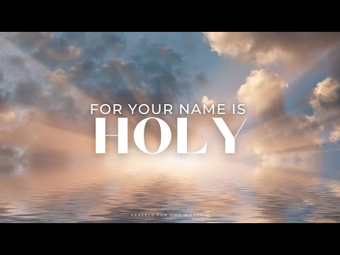 For Your Name is Holy | 1 Hour Worship Instrumental