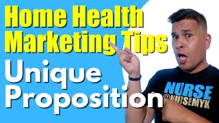 D | Unique Selling Proposition | Home Health Marketing