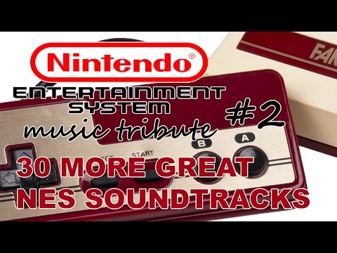30 More Great NES (Famicom) Soundtracks - Nintendo Music Tribute 2