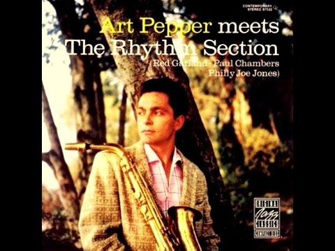Art Pepper with The Rhythm Section - The Man I Love