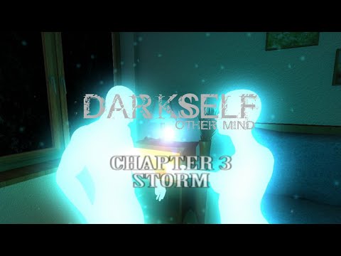 DarkSelf: Other Mind / Chapter 3 STORM