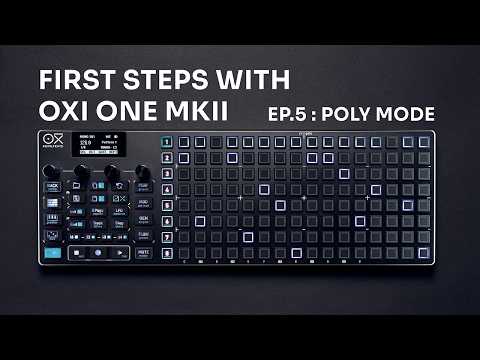 Erste Schritte mit OXI One MKII / EP. 5: Poly-Modus