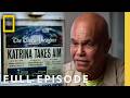 The Coming Storm Full Episode Hurricane Katrina Race Against Time National Geographic