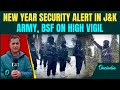 EXCLUSIVE Security Tightened In Jammu Kashmir Before New Year As Army BSF Monitor Terror Movements