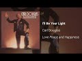 Carl Douglas - I'll Be Your Light (Official Audio)