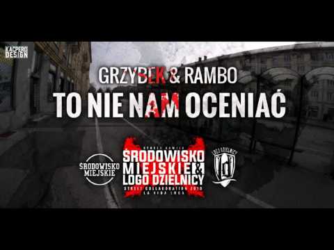 Grzybek LD & Rambo - To nie nam oceniać (Prod.Dechu)