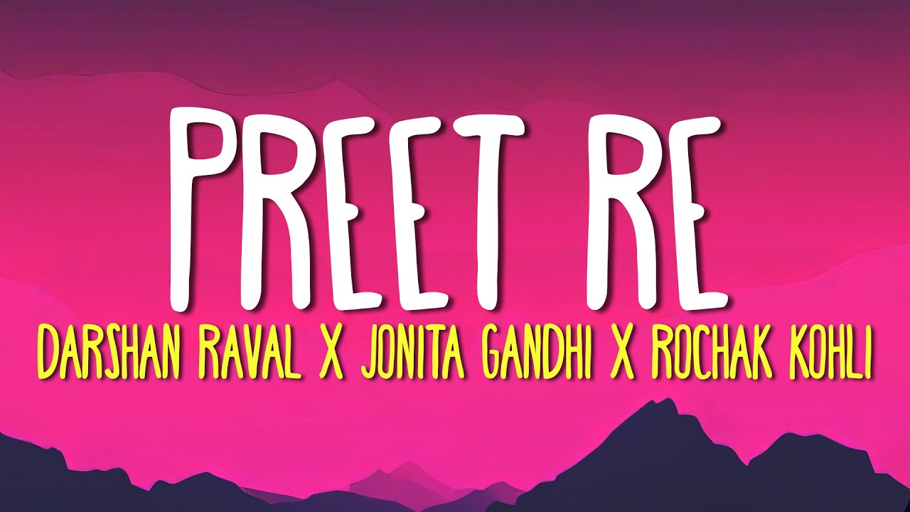 Preet Re - (Lyrics) Darshan Raval, Jonita Gandhi & Rochak Kohli | Dhadak 2