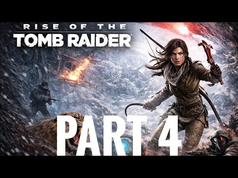 🎮 Rise of the Tomb Raider Walkthrough Gameplay Part 4 – Full Story Begins!