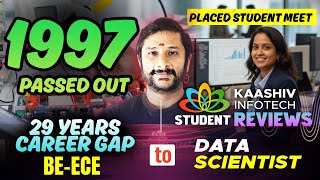 29 YEARS GAP to→ IT JOB 😱 | BE-ECE Graduate to Data Scientist | Non-IT to IT @ Kaashiv Infotech