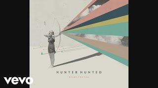 Hunter Hunted - Ready For You (Audio)