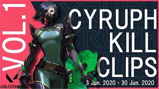 VALORANT - Cyruph KILL Clips Vol. 1