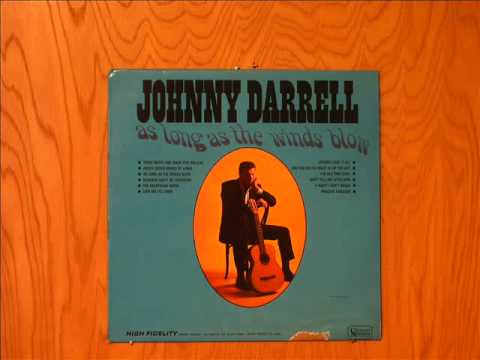 Johnny Darrell "As Long As The Winds Blow"