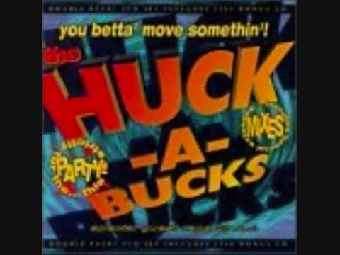 The Huck-A-Bucks!-Get Down