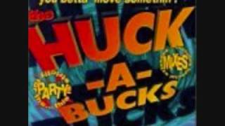 The Huck-A-Bucks!-Get Down