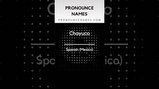 How to pronounce Chayuco