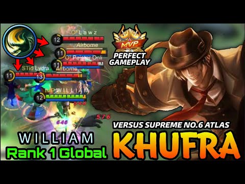 MVP Perfect Play Khufra VS Supreme No.6 Atlas - Top 1 Global Khufra by W I L L I A M - MLBB