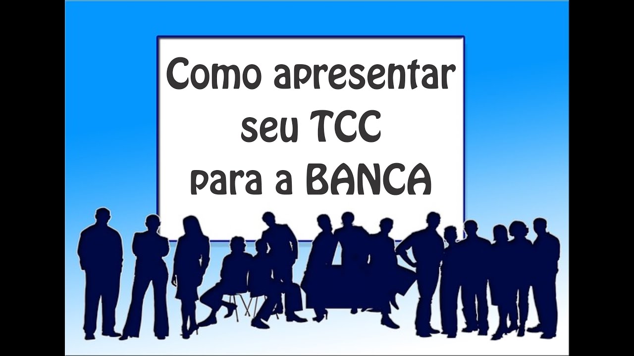 Como apresentar o TCC para a banca parte 1