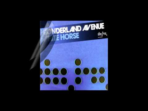 Wonderland Avenue - White Horse (Jean Claude Ades Remix)