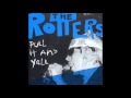 The Rotters - Your A Nip