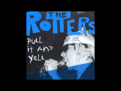The Rotters - Your A Nip