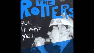 The Rotters - Your A Nip