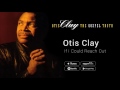 Otis Clay - If I Could Reach Out (And Help Somebody)